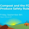 Webinar: Compost and the FDA Produce Safety Rule